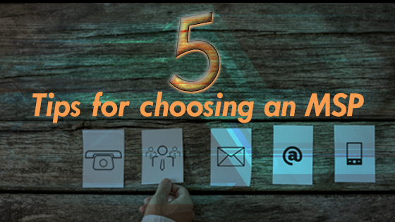 5 tips for choosing an MSP