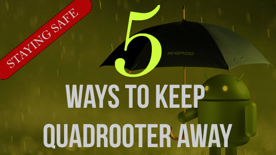 How to keep your phone from Quadrooter